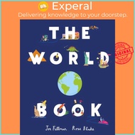 The World Book - Explore the Facts, Stats and Flags of Every Country by Rose Blake (UK edition, hard