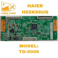 HAIER TV TCON BOARD H55K66UG