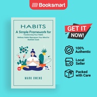 Habits: A Simple Framework for Transforming Your Habits (Wellness Habits Reprogram  - 9781777279684