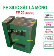 Combo gói 5kg Fe silic làm biến áp kích cơ biến áp 220v Fe22mm (fe66mm) lá mỏng