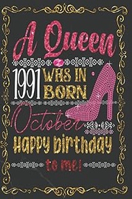 A Queen Was Born in October 1991: 31 st Birthday October Birthdays Notebook | Motivational quotes | 