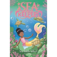 Sea Keepers: Sea Turtle School : Book 4 by Coral Ripley (UK edition, paperback)
