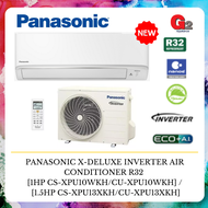 PANASONIC X-DELUXE INVERTER R32 AIR CONDITIONER  [1HP CS-XPU10WKH/CU-XPU10WKH] / [1.5HP CS-XPU13XKH/CU-XPU13XKH]