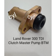 Land Rover 300 TDI Clutch Master Pump BTM