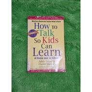 How to Talk So Kids Can Learn: At Home and in School - Adele Faber and Elaine Mazlish