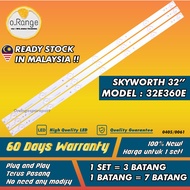 32E360E SKYWORTH 32" LED TV BACKLIGHT (LAMPU TV) SKYWORTH 32 32E360
