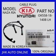 OK558-18-140B (LH) PLUG CABLE NAZA RIA 100% NEW ORIGINAL MADE IN KOREA