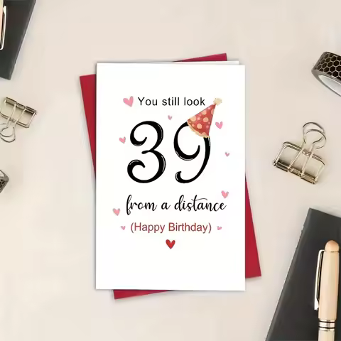 1PC Funny 39th Birthday Card For Him Her 40th Birthday Cards "You Still Look 39th From A Distance" G
