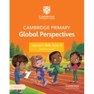 CAMB PRIM GLOBAL PERSPECTIVES LEARNER'S SKILLS BK 2 WITH E-BOOK (1 YEAR) - 9781009354172 - CAMBRIDGE