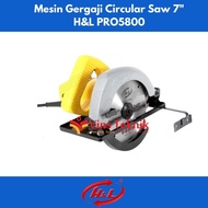 Mesin Gergaji Kayu Circular Saw 7" PRO5800 H&amp;L PRO 5800