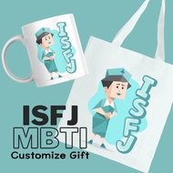 MBTI ISFJ Customize Mug Tote Bag Gift Hadiah Birthday Graduation Farewell Anniversary Boss Friend