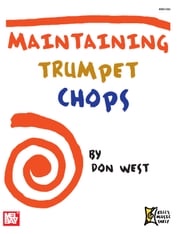 Maintaining Trumpet Chops Don West