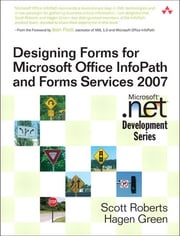 Designing Forms for Microsoft Office InfoPath and Forms Services 2007 Scott Roberts