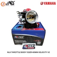 NLK THROTTLE BODY Y15ZR 40MM VELOCITY V2