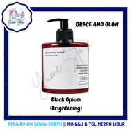 YUME STORE - GRACE AND GLOW Black OPlUM Brightening Solution Body Wash Sabun Mandi Cair GRACE &amp; GLOW