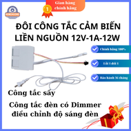 Đôi công tắc cảm ứng liền nguồn 12V-12W-1A Công tắc sấy+ Công tắc Đèn có Dimmer điều chỉnh ánh sáng