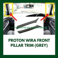 PROTON WIRA FRONT INNER PILLAR TRIM COVER (GREY)