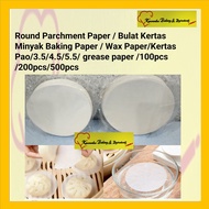 Round Parchment Paper / Bulat Kertas Minyak Baking Paper / Wax Paper/Kertas Pao/3.5/4.5/5.5/ grease 