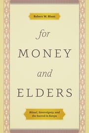 For Money and Elders Robert W. Blunt