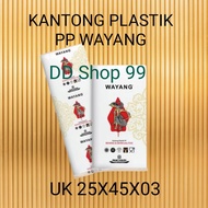 PP Plastic Bag WayangBENING Size 25X45 Clear PP Plastic/ PP plastic bag