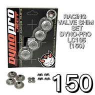DYNOPRO RACING VALVE SHIM LC135 Y15ZR 135 LC Y15Z Y15 FZ FZ150 150 150 / 175 SIZE DYNO PRO CMS ESPAD