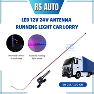 50cm 1meter LED 12V 24V ANTENNA AERIEL LIGHT RUNNING COLOR FLASH Lampu Arial