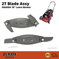 2T Blade Assy OGAWA  18" Lawn Mower Mata Mesin Rumput