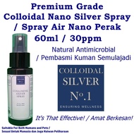 Colloidal Silver No.1 Premium Colloidal Nano Silver Water Spray / Spray Air Nano Perak (30ppm/60ml)