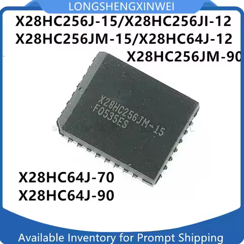 10PCS X28HC256J-15 32X28HC256JI-12 X28HC256JM-15 -90 X28HC64J-12 X28HC64J-70 X28HC64J-90 PLCC New