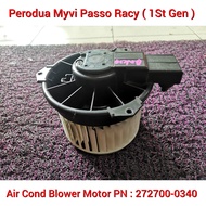 Perodua Myvi Passo Racy Boon Aircond Blower Motor / Air Cond Blower Motor PN : 272700-0340