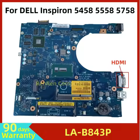 I5-5200U I3-5005U 820M 2G For DELL Inspiron 5458 5558 5758 Laptop Motherboard AAL10 LA-B843P DDR3 HD