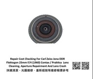 Repair Cost Checking For Carl Zeiss Jena DDR Flektogon 25mm F/4 (1960) Contax / Praktica Lens Cleani