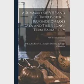 A Summary of VHF and UHF Tropospheric Transmission Loss Data and Their Long-term Variability; NBS Technical Note 43