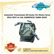Automatic Transmission Oil Cooler For Nissan Versa 2012-2017 L4 1.6L 216063JX2C 21606-3JX2C