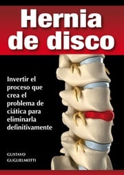 Hernia de disco - cerrar sin cirugía Gustavo Guglielmotti