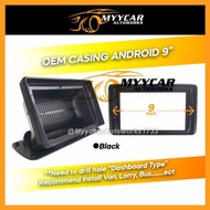 Universal Big Screen Casing Android Player 9 inch (Dashboard Type) 9i-01