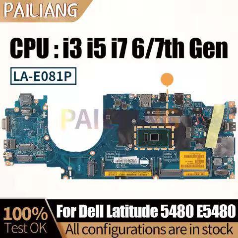 For Dell Latitude E5480 5480 Notebook Mainboard LA-E081P 04XVDF 0W86DG 0RH40R i3 i5 i7 6/7th Gen Lap