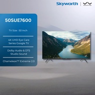 Skyworth SUE7600 Series 4K Google TV (50" / 55" / 65" / 75") / 50SUE7600 / 55SUE7600 / 65SUE7600 / 7
