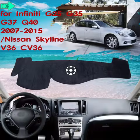 Dashboard Dash Mat Cover for Infiniti G37 G35 G25 2007~2015 Sedan Coupe Nissan Skyline Q40 V36 CV36
