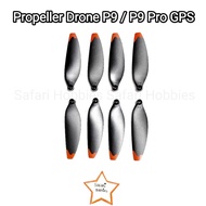 Drone Propeller P9 / P9 Pro GPS / A14 / A14 GPS Max / S1 / S1 GPS Max