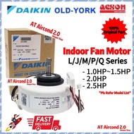 DAIKIN INDOOR FAN MOTOR 1.0hp 1.5hp 2.0hp 2.5hp FT/FTN10/15/20/25L/M/P AWM10/15/20/25J YWM10/15/20/2