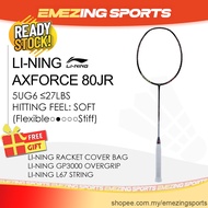 Li-Ning Axforce 80JR Badminton Racquet Unstrung (Free Grip &amp; String &amp; Cover Bag) - 5U BLACK LINING RACKET 李宁 雷霆 80 JR