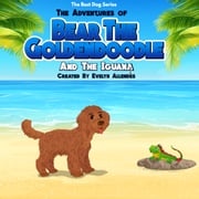 Adventures of Bear the Goldendoodle And the Iguana, The Evelyn Allendes