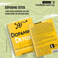 Dopamine Detox: A Short Guide To Eliminate Distractions And Train Your Brain To Do Hard Things