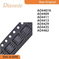 5PCS AO4407A AO4409 AO4411 AO4413 AO4429 AO4435 AO4462 SOP Chip ic