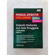 [Penerbit Ehsan] Modul Efektif Soal Jawab Sejarah Malaysia dan Asia Tenggara STPM Semester 3