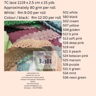 Tc Lace 1119 x 2.5 cm x 15 yds Part 1 (15 Yds Per Roll) Telekung Lace Prayer Rug Lace/ Fabric Lace/ 