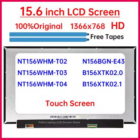 15.6" Touch Screen NT156WHM-T02 NT156WHM-T03 NT156WHM-T04 N156BGN-E43 B156XTK02.0 B156XTK02.1 LCD Di