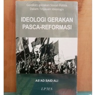Post-Reformation Movement Ideology: Social Political Movement in Ideology Review - As'ad Said Ali - 