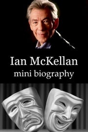 Ian McKellan Mini Biography eBios